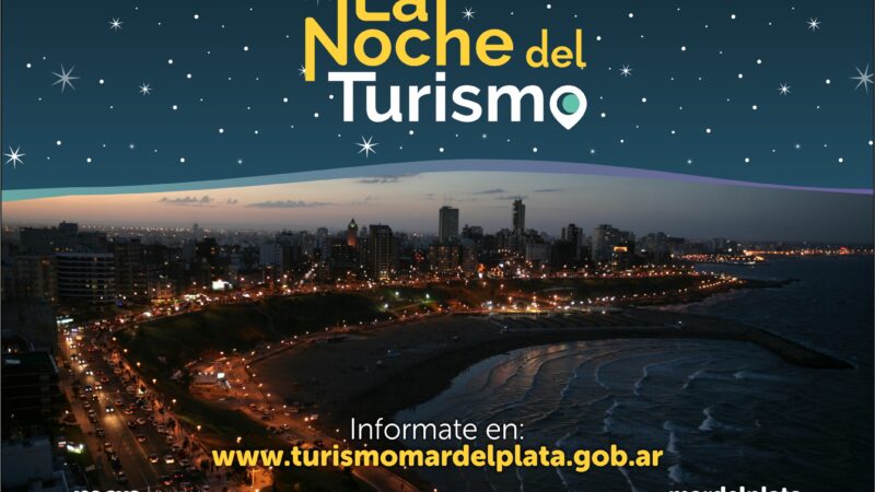 ¡La Noche del Turismo llega a Mar del Plata!