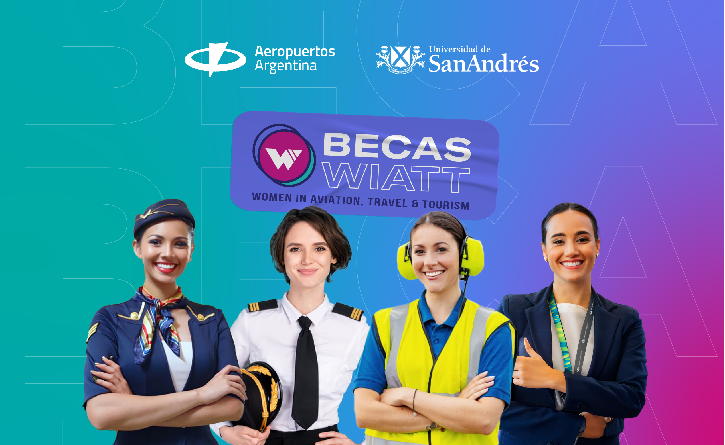 Aeropuertos Argentina y Universidad de San Andrés lanzan nueva edición del programa de “Women in Aviation, Travel & Tourism”