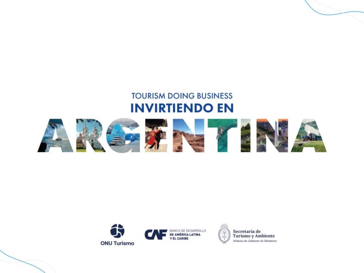 Se multiplican las propuestas de inversiones turísticas en la Argentina