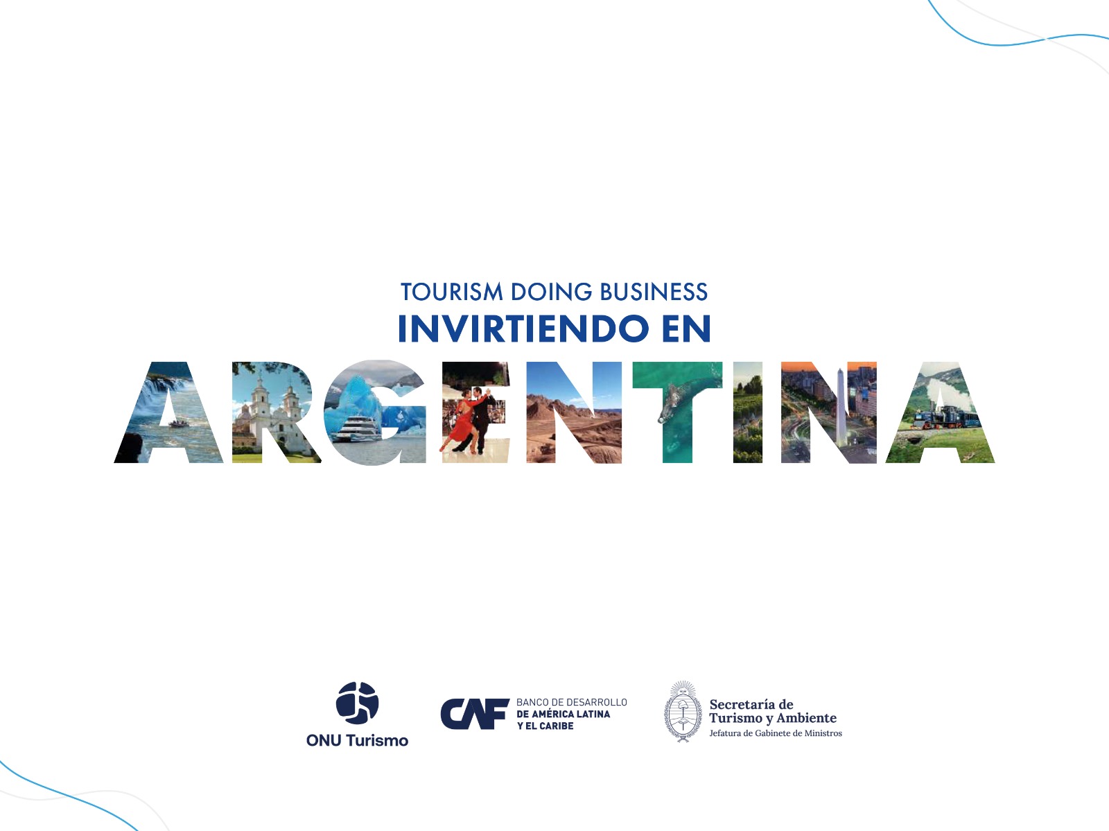 Se multiplican las propuestas de inversiones turísticas en la Argentina